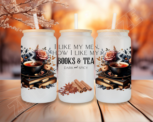 I like my man how i like my books and tea Trinkglas